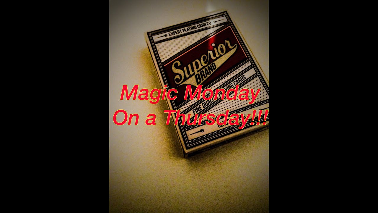 Magic Monday On A Friday!!!