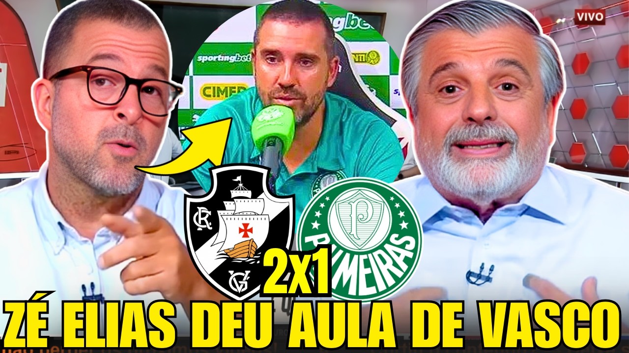 ZÉ ELIAS E PASCOAL DEFENDEM VASCO DETONAM AUXILIAR DO PALMEIRAS 