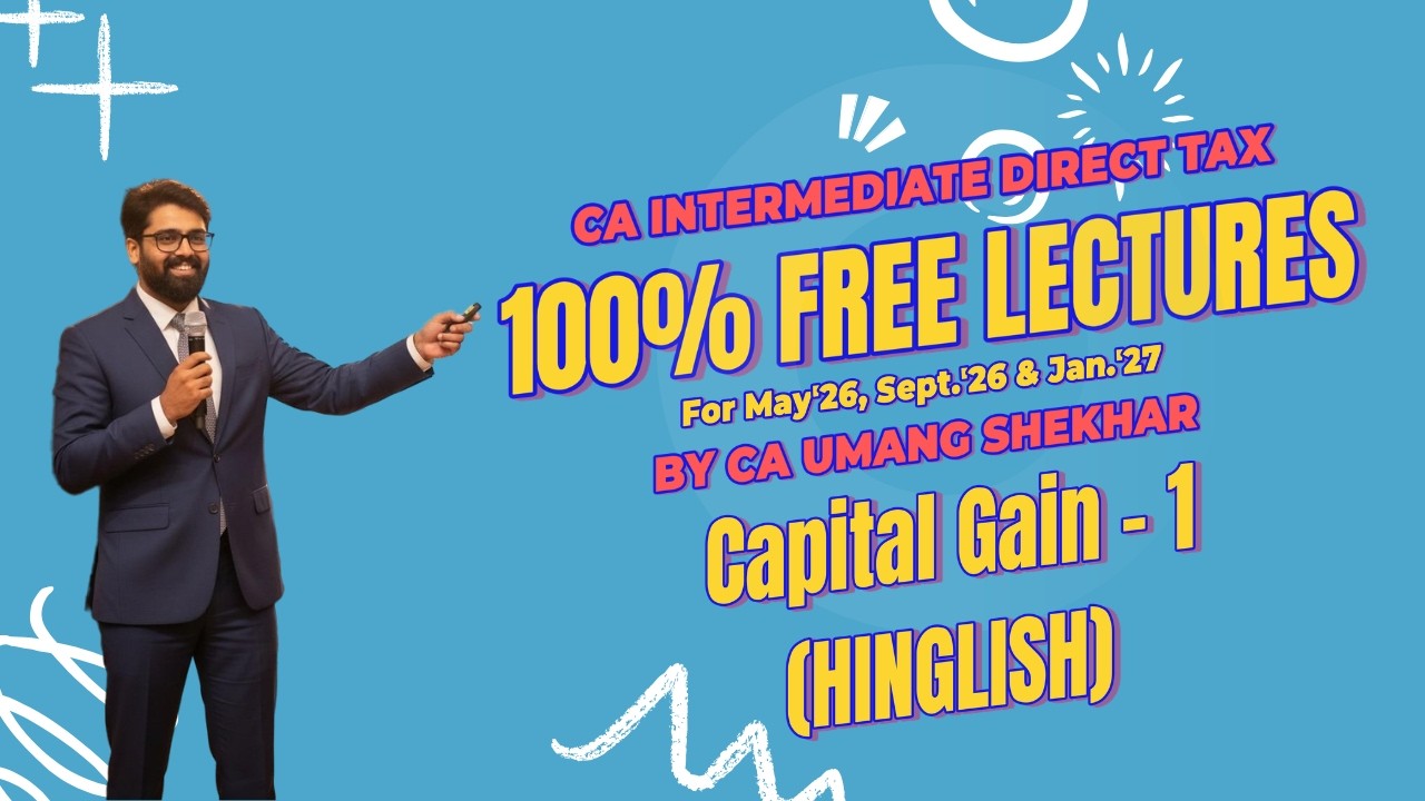 100% FREE DT Lectures - Capital Gains 1