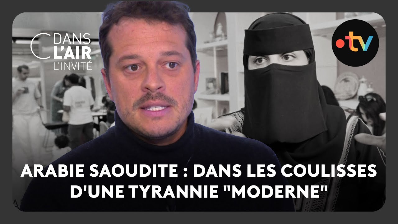 Arabie saoudite : dans les coulisses d'une tyrannie 