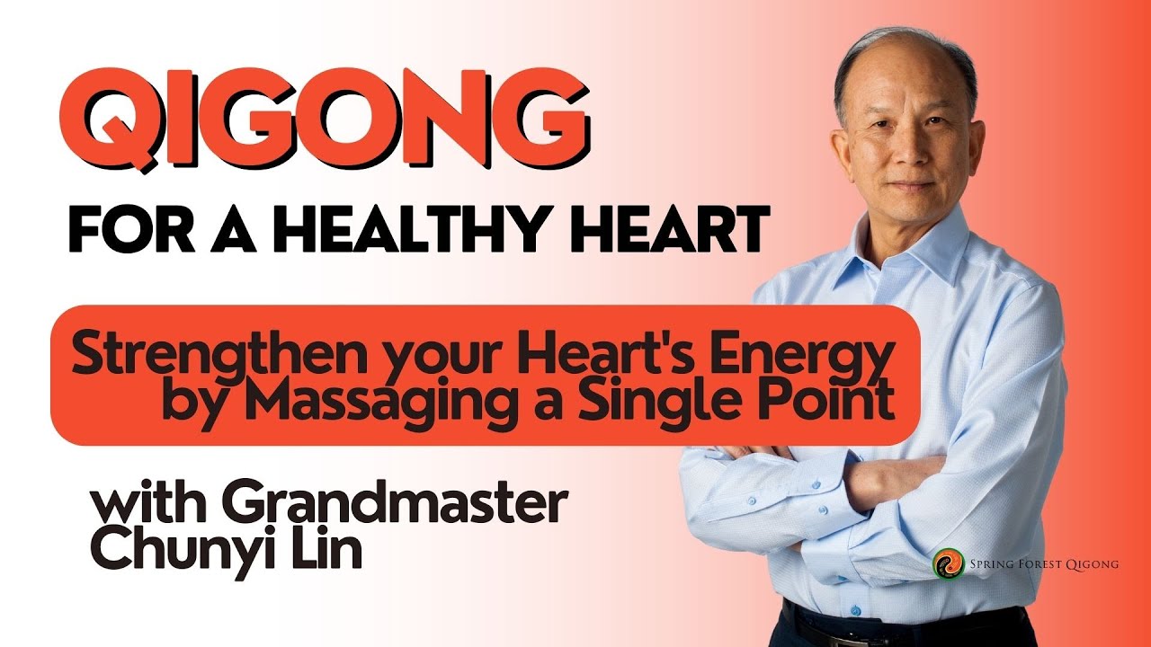 Qigong for the Heart &ndash; Strengthen your Heart's Energy by massaging a single point