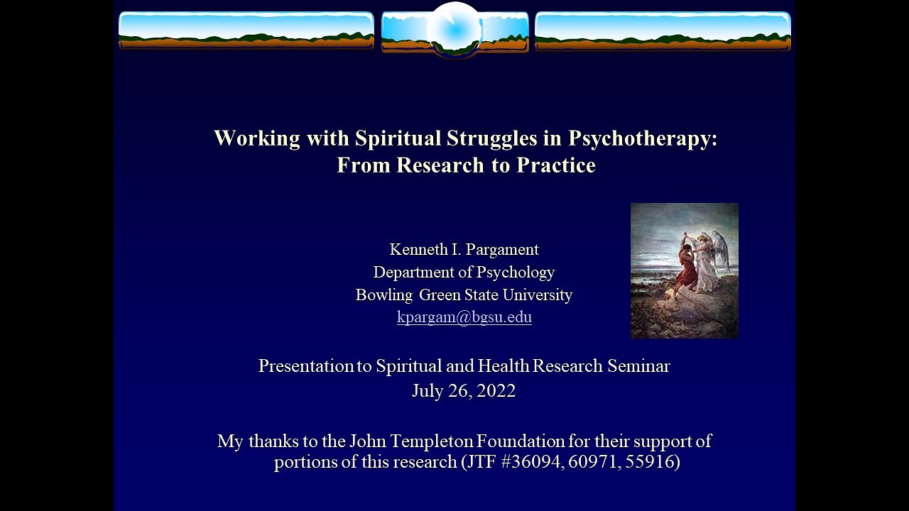 Working with Spiritual Struggles in Psychotherapy:  From Research to Practice