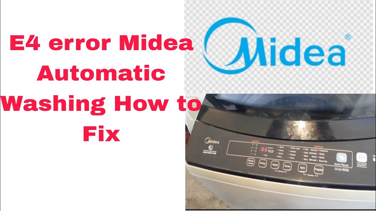 E4 error Midea Automatic Washing How to Fix