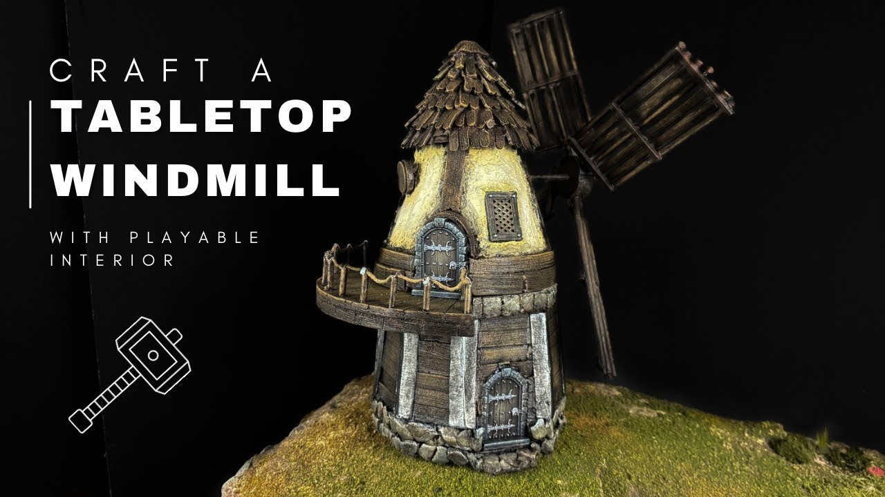 Создайте ветряную мельницу с игровым интерьером для игр D&D, Warhammer и TTRPG | Сборка из пенопл...