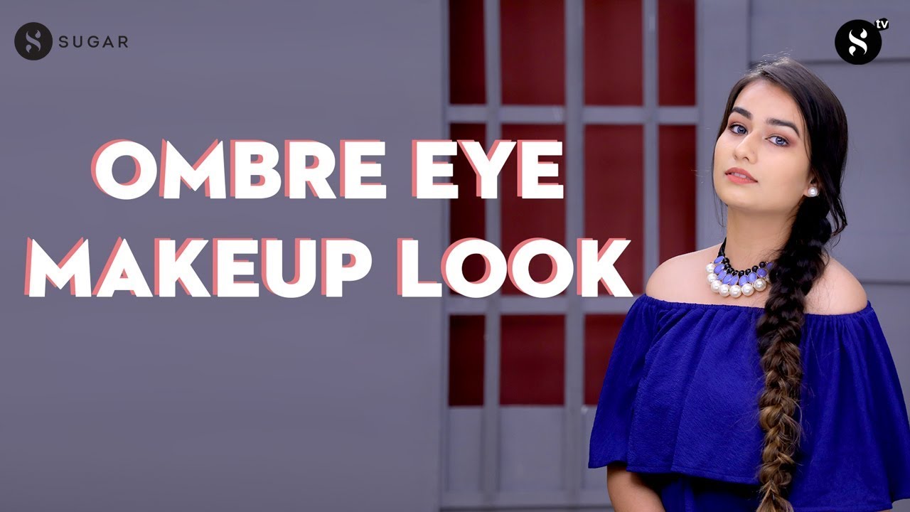 Ombre Eye Makeup Look | SUGAR Cosmetics