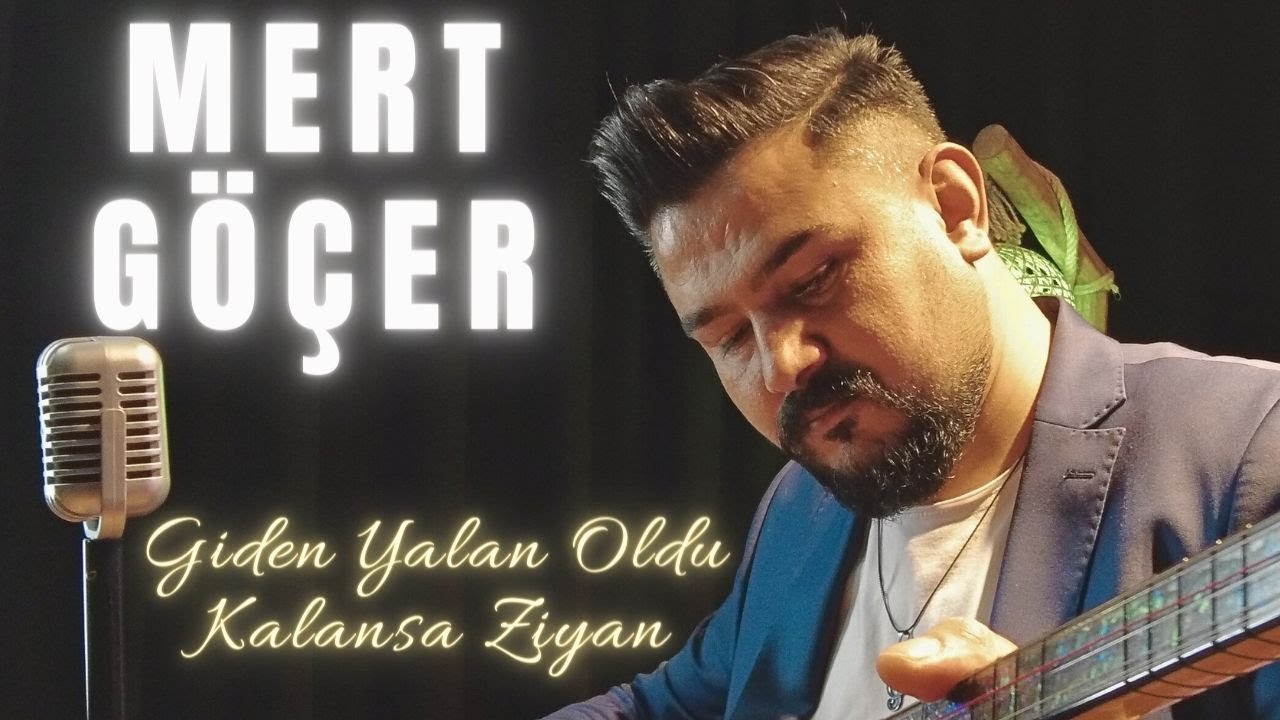 Mert G&ouml;&ccedil;er - Giden Yalan Oldu Kalansa Ziyan- 2024 - Ozi Produksiyon