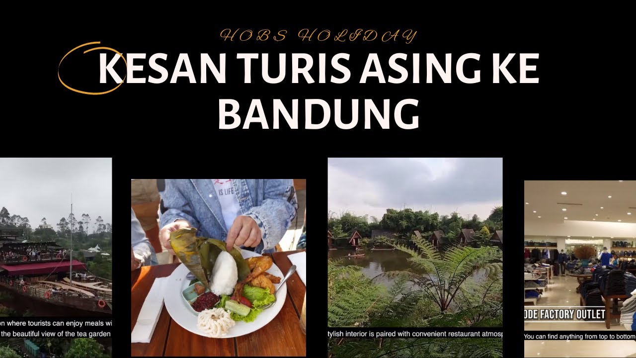 KESAN TURIS ASING KE BANDUNG // airasia