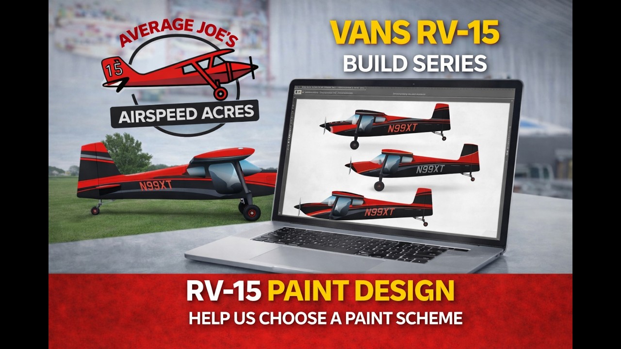 Help Me Choose the RV-15 Paint Scheme - Which One Wins?