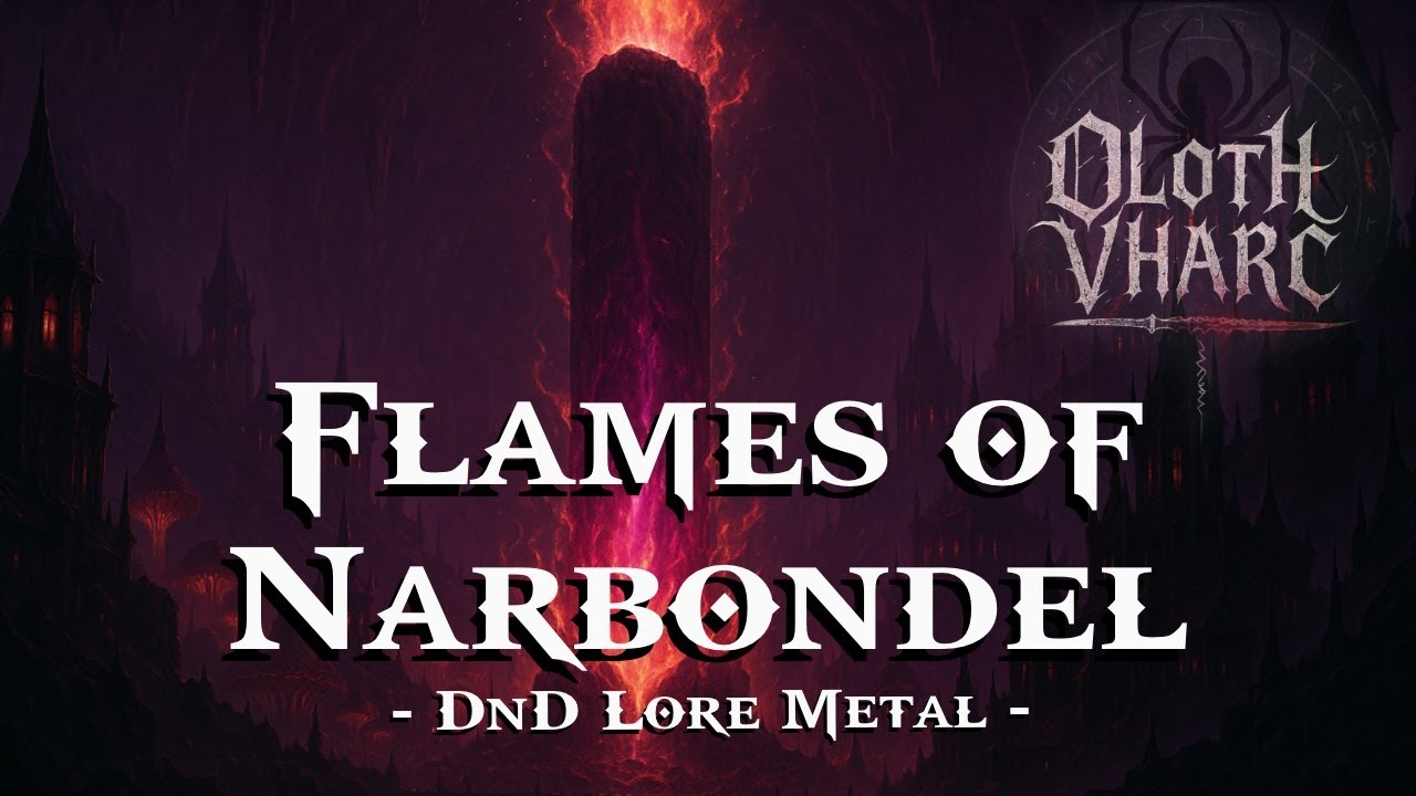 Flames of Narbondel (The „clock“ of the Drow - D&D Lore Gothic Metal)