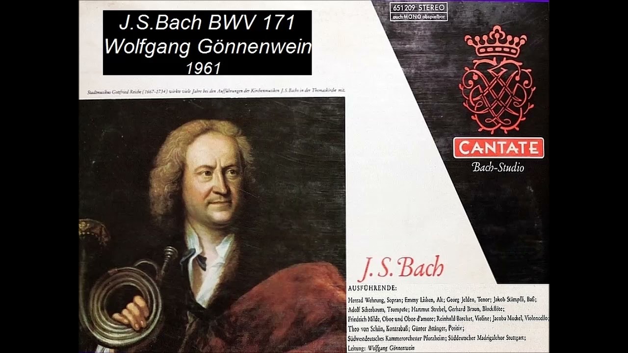 Bach Kantate BWV 171, Gott, wie dein Name ist auch dein Ruhm, Wolfgang Gönnenwein 1961