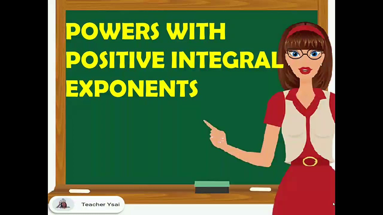 POWERS WITH POSITIVE INTEGRAL EXPONENTS|COLLEGE ALGEBRA|TEACHER YSAI