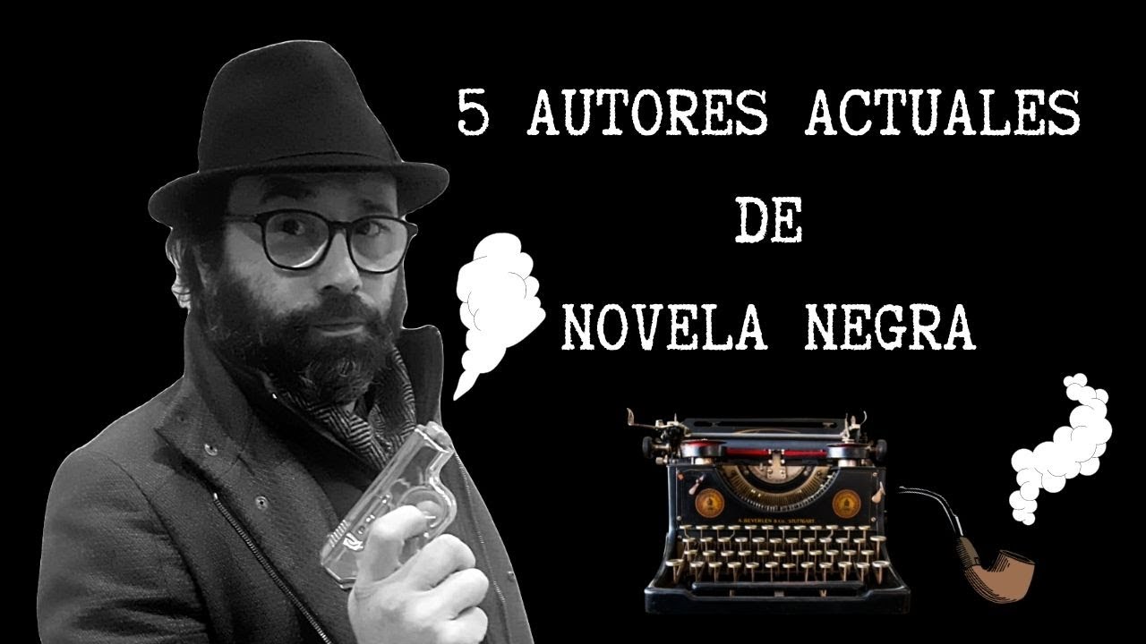 5 AUTORES ACTUALES DE NOVELA NEGRA | No te dejarán indiferente 😉😉🤣🤣