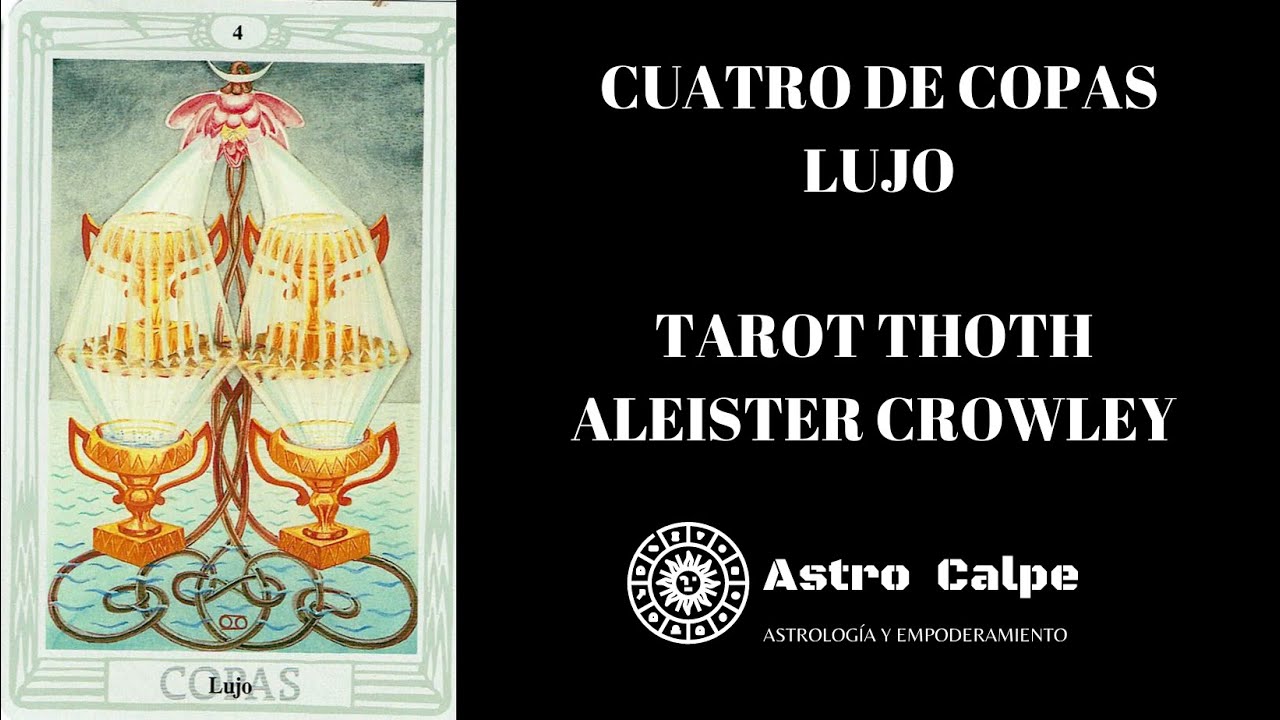 [Cuatro de Copas Lujo - Tarot Thoth - Aleister Crowley]