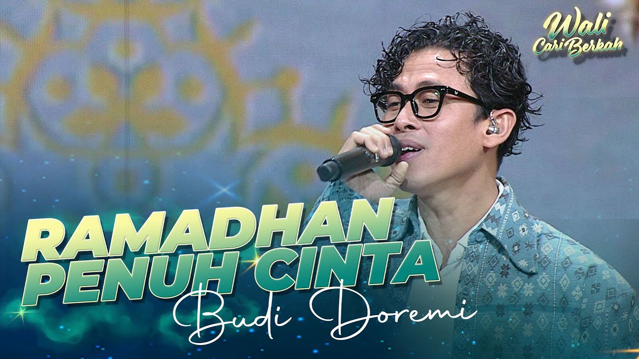Budi Doremi - Ramadhan Penuh Cinta | WALI CARI BERKAH