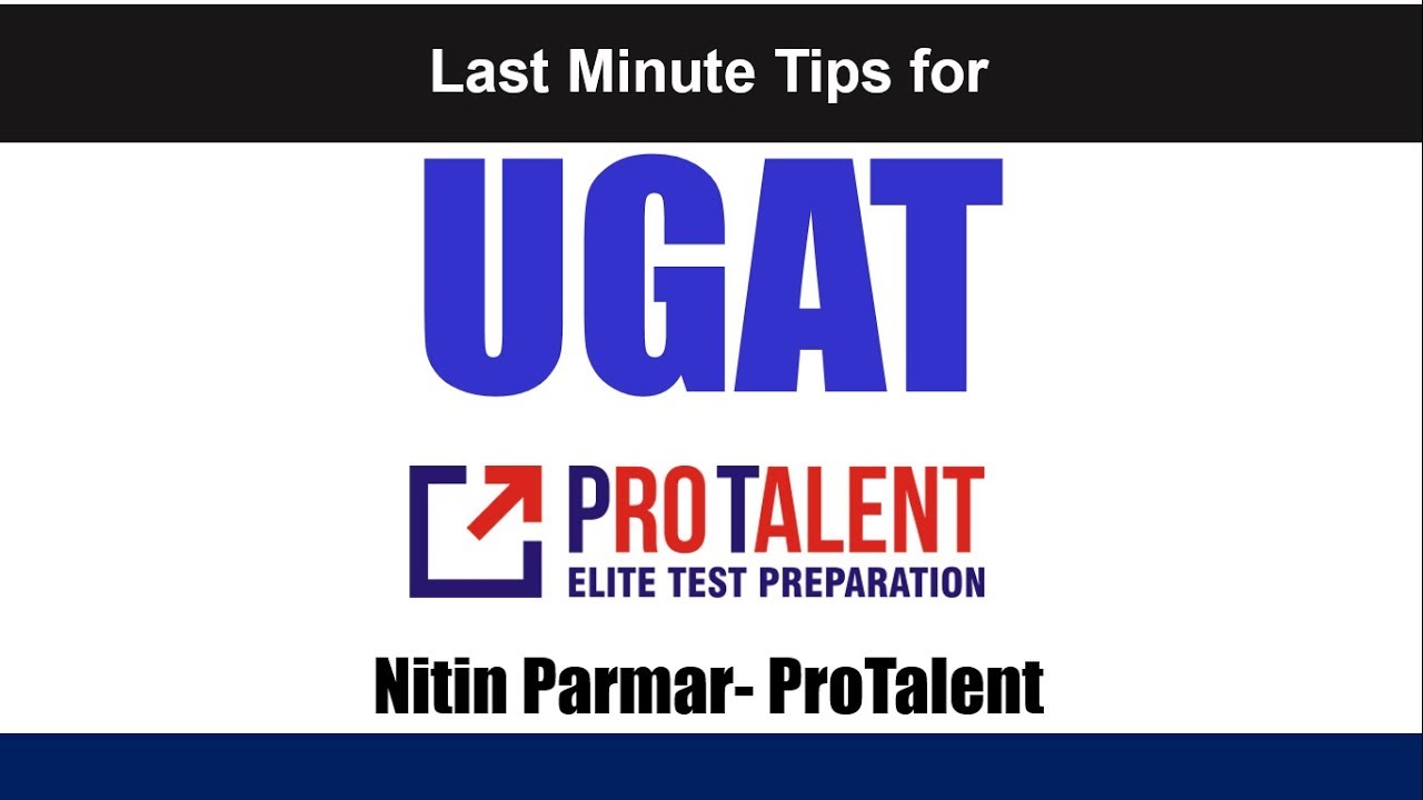 Last Minute Tips for UGAT 2018 I How to Maximise score in UGAT by ProTalent