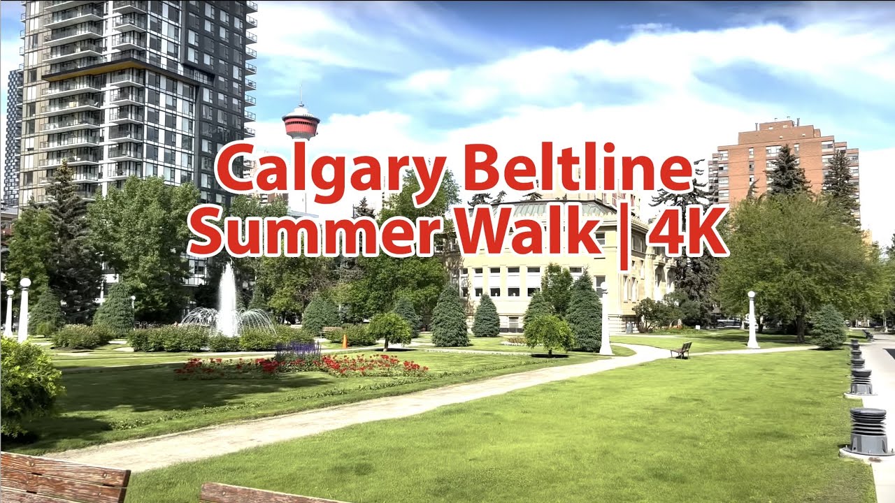 Calgary Downtown - (Beltline) | Summer Walk | 4K