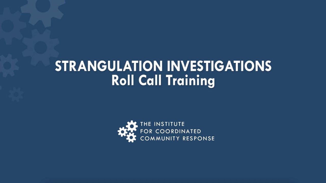 TRAILER: Strangulation Investigation Roll Call Training