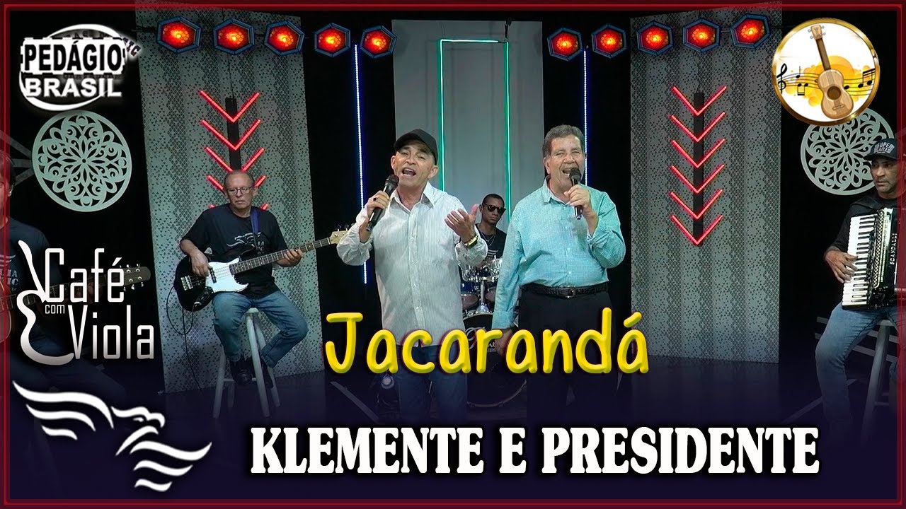 Jacarandá  - KLEMENTE E PRESIDENTE (Gravado em Estúdio)