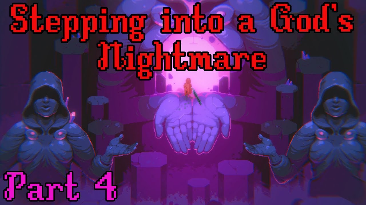 Eldest Souls - Manifested Nightmare - Part 4