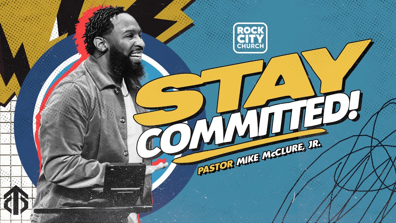 Courage to Commit // I'm Committed  // Pastor Mike McClure, Jr
