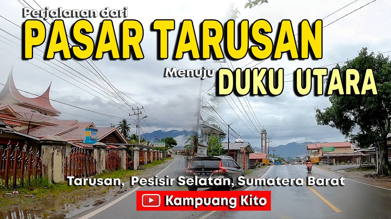 Perjalanan dari Pasar Tarusan Menuju Nagari Duku Utara - Pesisir Selatan