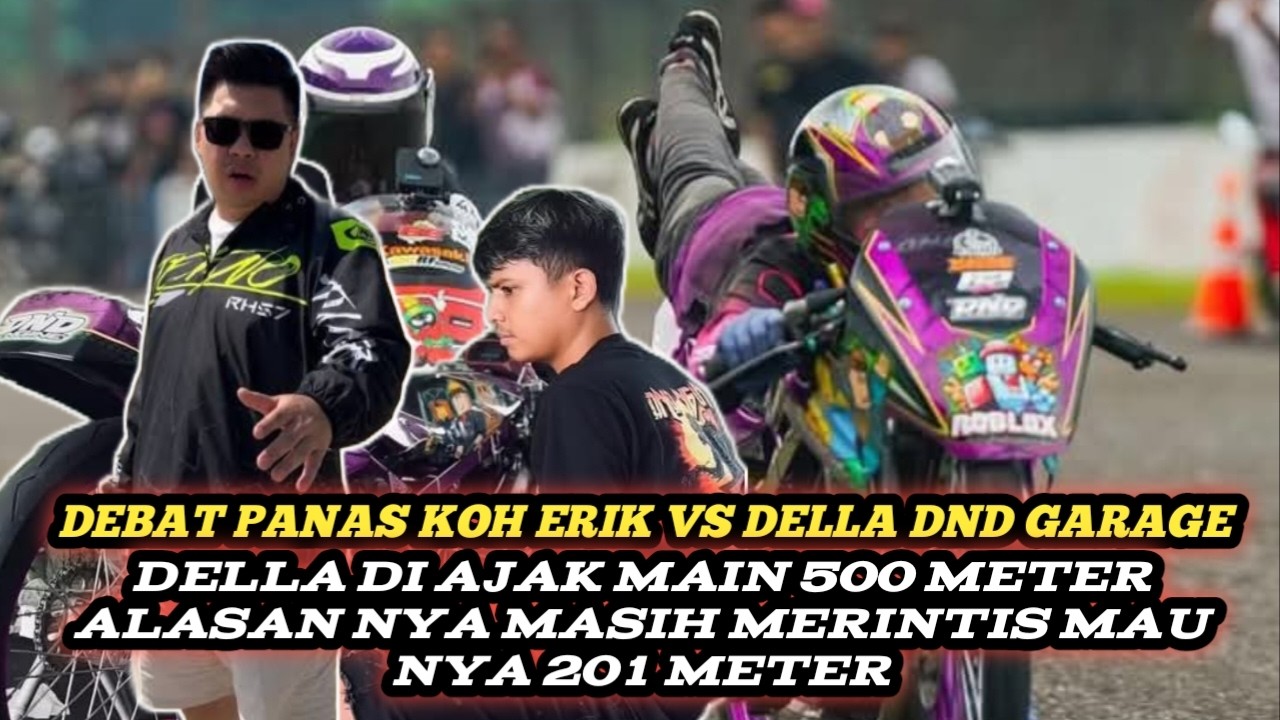 DEBAT PANAS KOH ERIK VS DELLA DND SAAT KOH ERIK NGAJAK MAIN 500 METER
