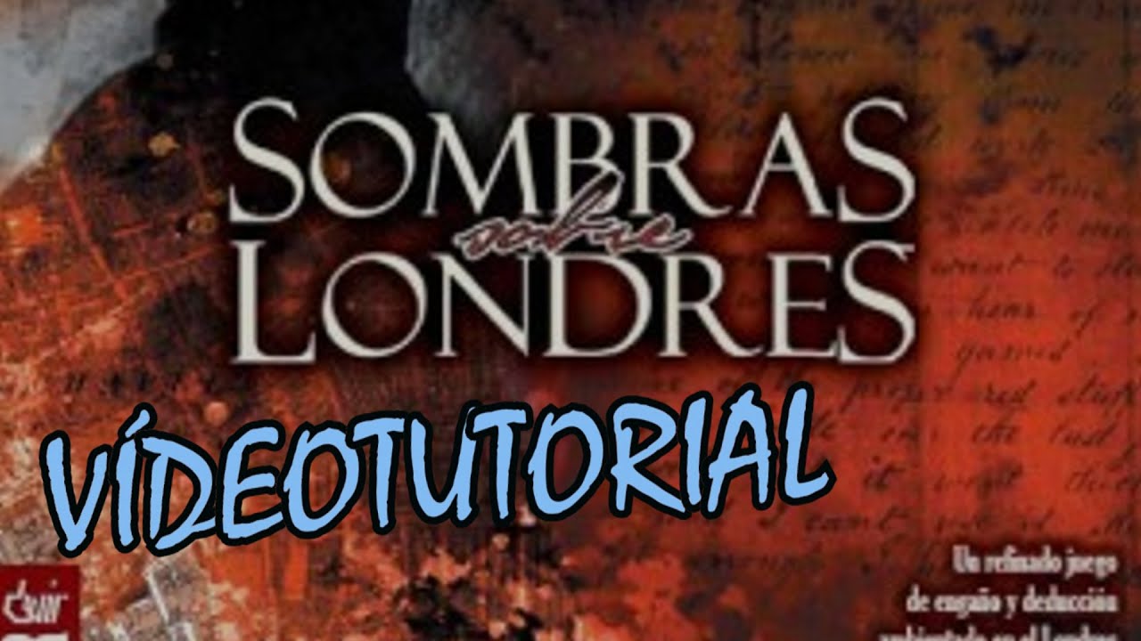 Sombras Sobre Londres - Juego de Mesa - Reseña/aprende a jugar