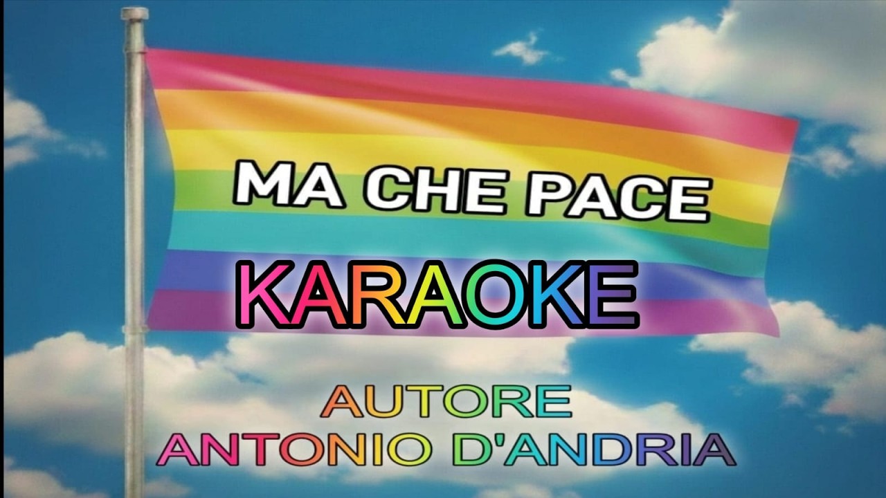 Antonio D'Andria - Ma Che Pace KARAOKE