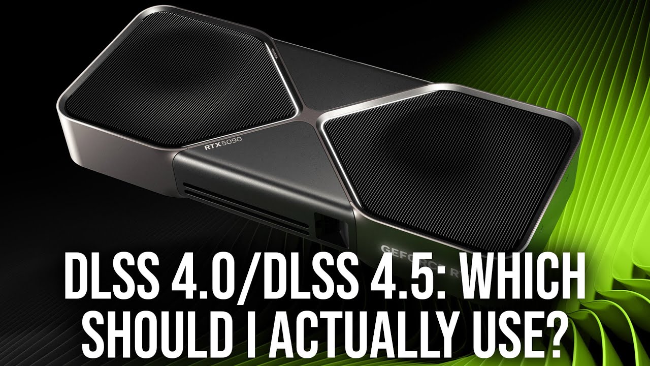 When Should You Use DLSS 4.0 Instead Of DLSS 4.5?