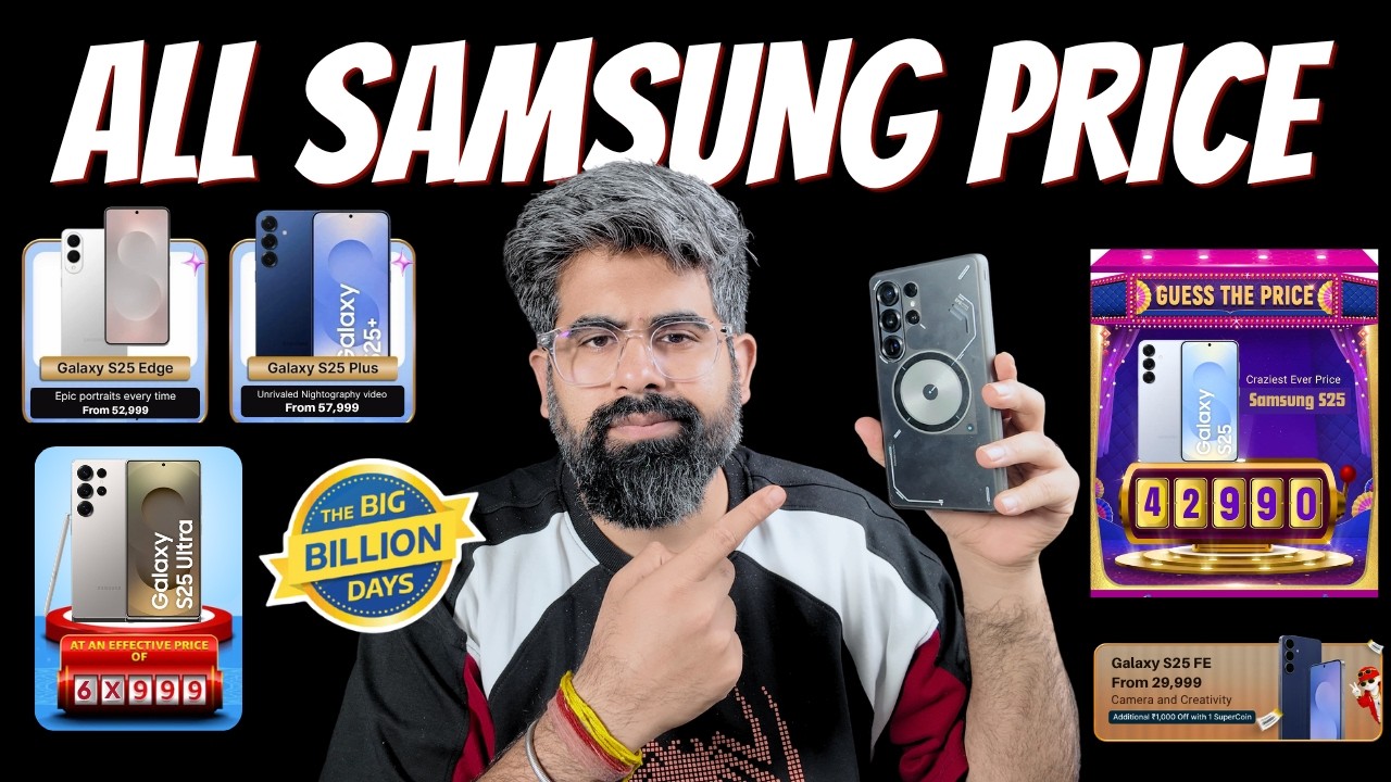 All Samsung expected price in Big billion days sale | S25, S25 plus, S25 Ultra, S25FE, S26,S26 Ultra