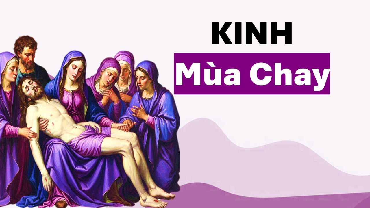 Kinh Mùa Chay ✝️ Ngắm 7 Sự Thương Khó Của Đức Mẹ