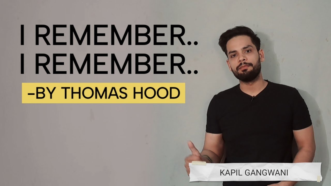 I remember I remember Thomas Hood