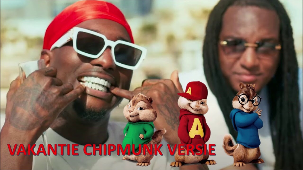 VAKANTIE DOPEBWOY FEAT. FRENNA - CHIPMUNK REMIX HD