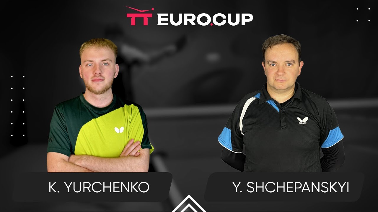 12:40 Kiril Yurchenko - Yurii Shchepanskyi 26.01.2026 TT EURO.CUP Ukraine Star. TABLE 3