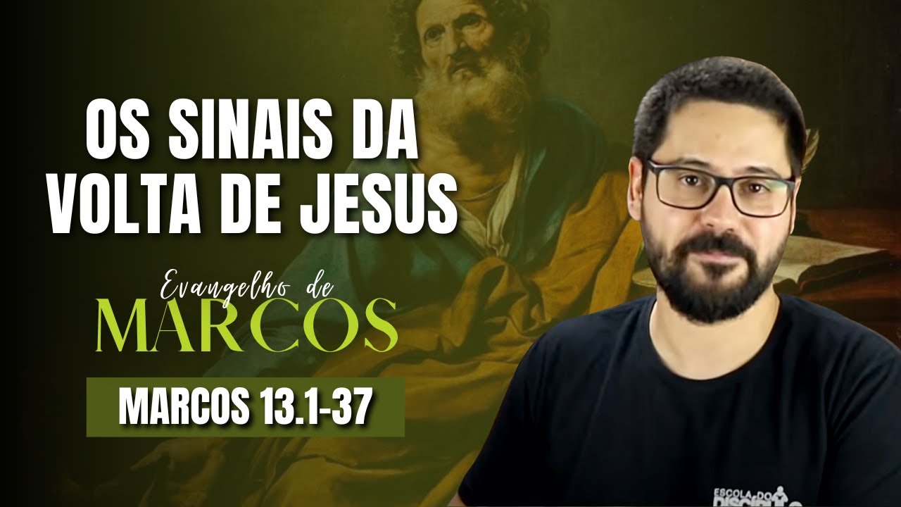 A segunda vinda de Jesus | Marcos 13.1-37