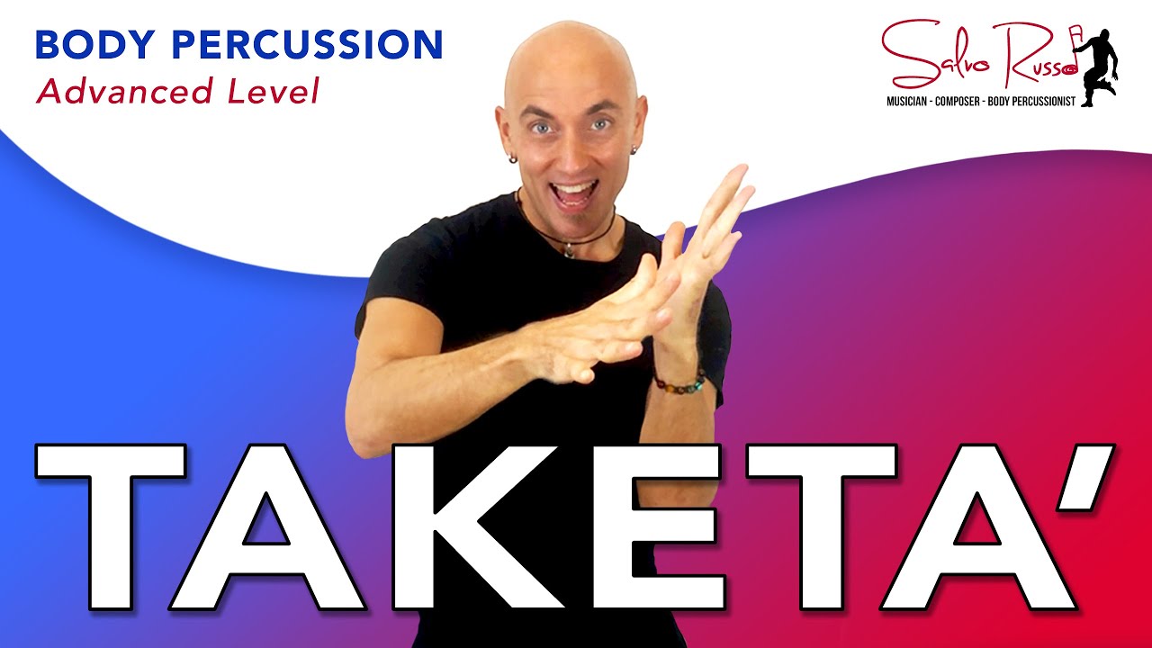 TAKETA' - Body Percussion exercise (Salvo Russo)