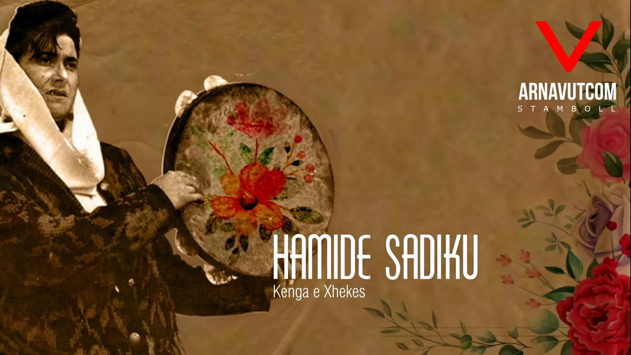 Hamide Sadiku  - Koleksioni i Këngëve / Şarkı Koleksiyonu - ArnavutCom