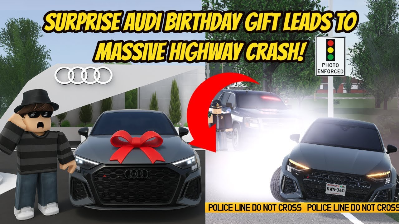 *NEW* Audi Birthday Car Surprise HIGHWAY CRASH Greenville Wisconsin Roblox Roleplay