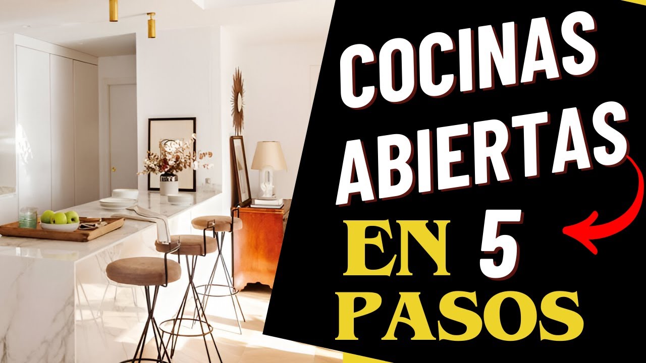 👉COCINAS ABIERTAS al comedor y sala ✔️ SOLO en 5 PASOS optimzas el espacio