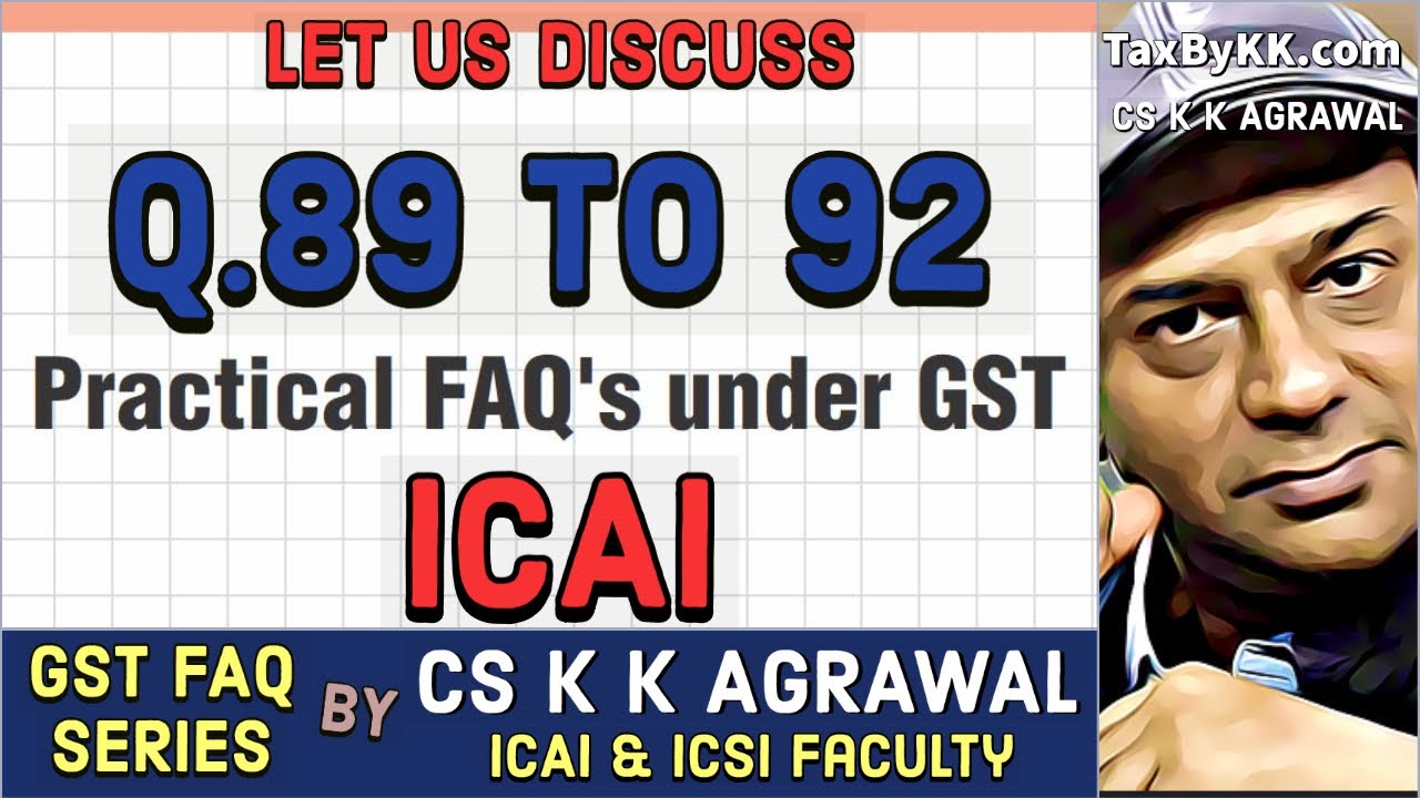 Q.89 and 92 | GST rate on services | How to find Service Accounting Code (SAC) | GST FAQ series ICAI