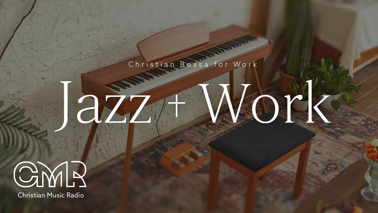 [Jazz BGM] 크리스찬 보사노바 Work, Christian Bossanova, Jazz, Work|Rest|Hospital|Prayer
