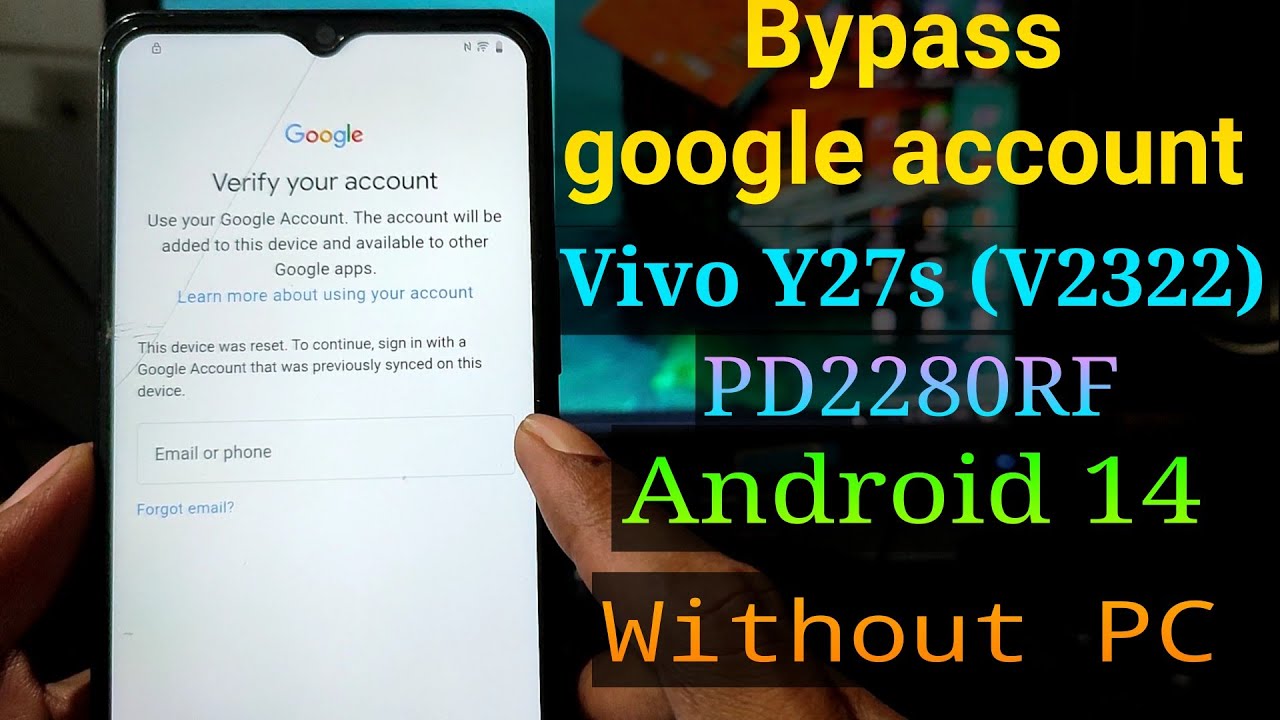Bypass Google account (FRP Bypass) Vivo Y27s || FRP Bypass Vivo Y27s (V2322) PD2280RF
