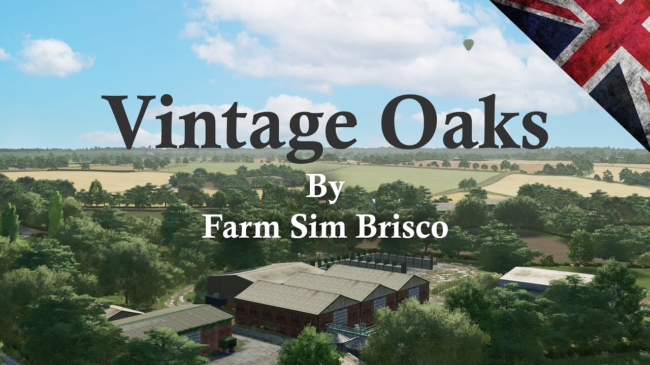 Vintage Oaks from Farm Sim Brisco - First Look Map Tour! - FS22
