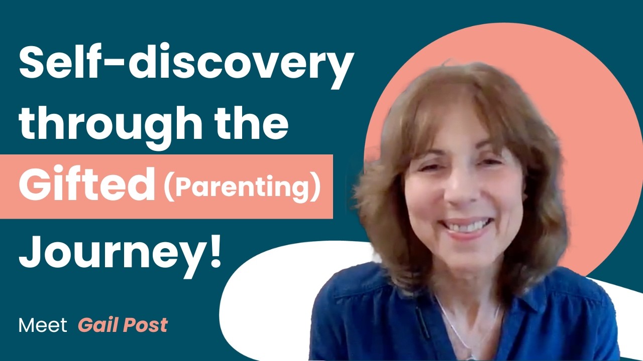 Self-discovery through the Gifted (Parenting) Journey! Meet Gail Post