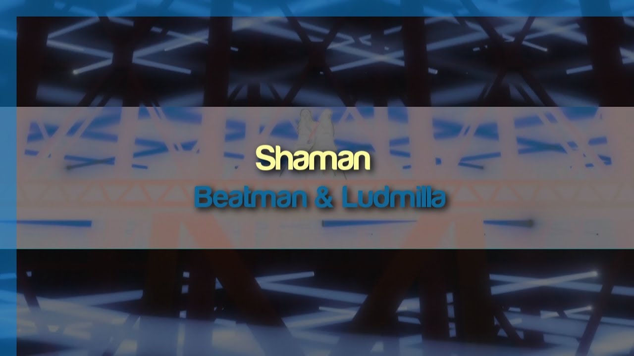 Beatman & Ludmilla - Shaman