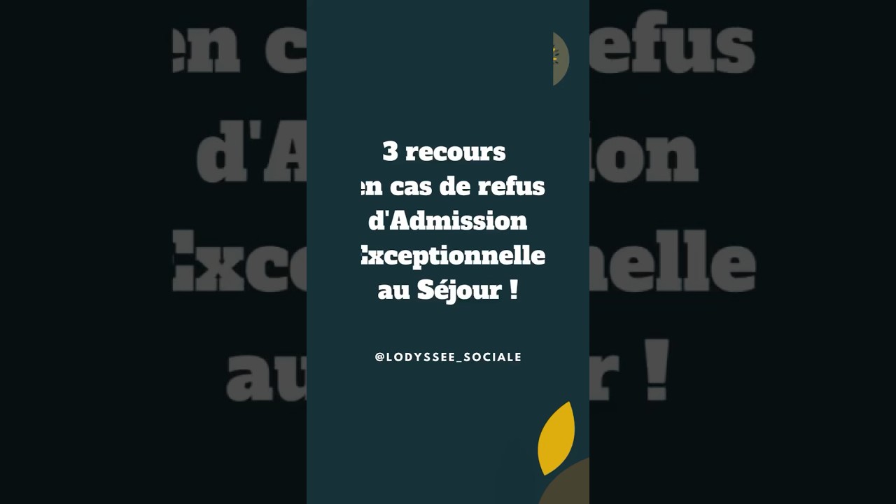 3 recours en cas de refus d&rsquo;Admission Exceptionnelle au S&eacute;jour !   #immigration #migrant #&eacute;tranger