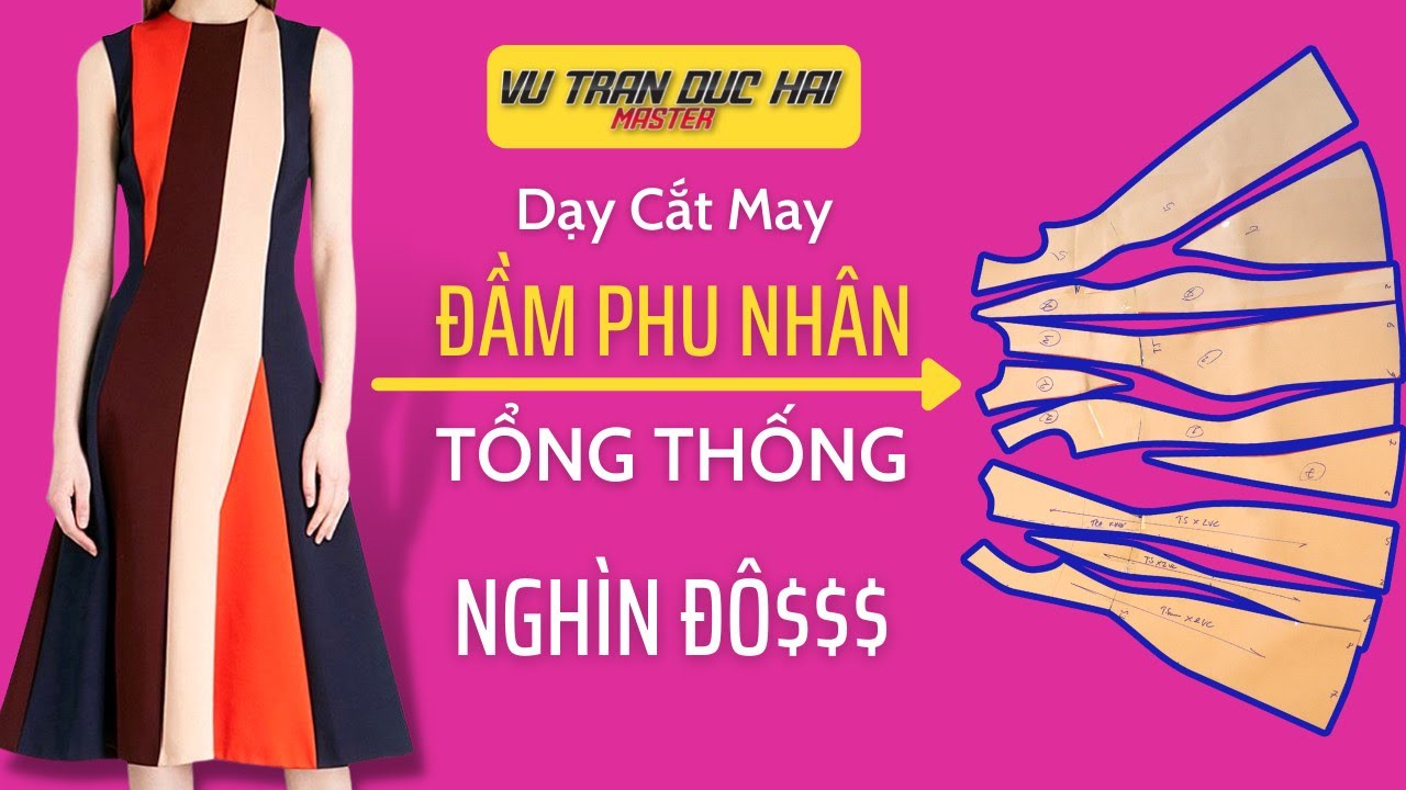 40 - Dạy cắt may ĐẦM PHU NHÂN TỔNG THỐNG NGHÌN ĐÔ/ cómo hacer DAMAS DEL PRESIDENTE