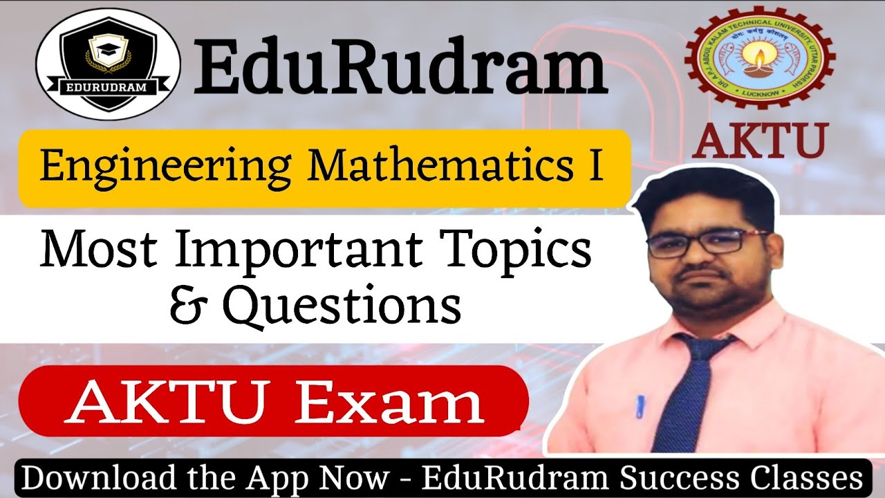 Engineering Mathematics I Most Important Topics || AKTU Exam || Mathematics 1 #edurudram #aktuexam