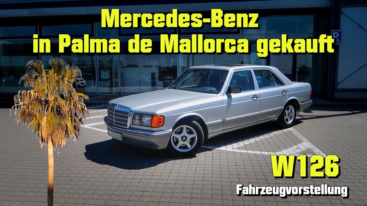 Vorstellung W126 260SE spontan in Spanien gekauft