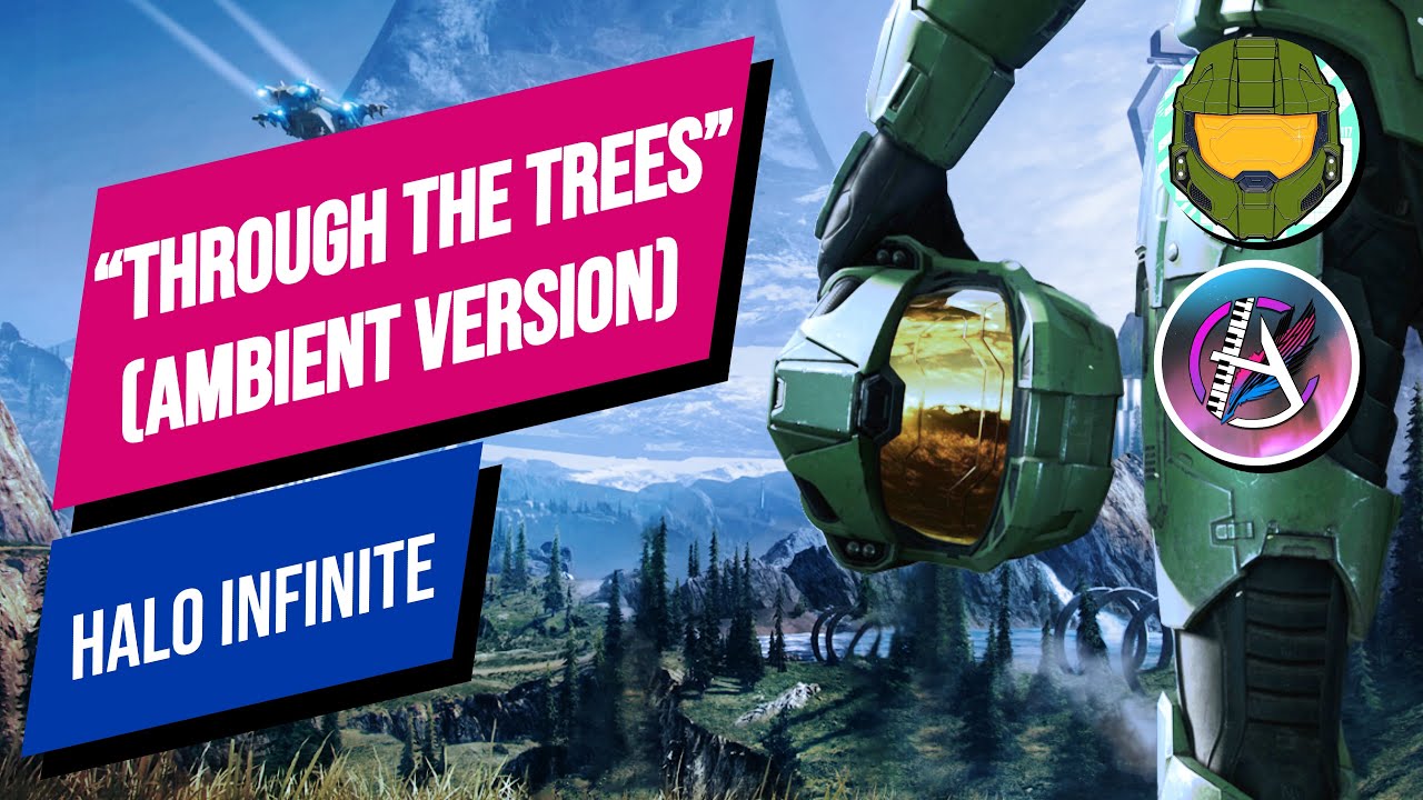Through The Trees (Relaxing Ambient Version) - Alyx G [HALO INFINITE] | Joel Corelitz